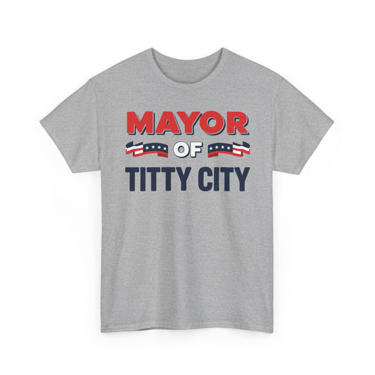 Mayor of Titty City Basic T-Shirt - Unisex