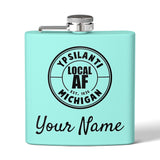 Ypsilanti Local AF Flask - 6oz Ypsilanti Local AF Flask - 6oz