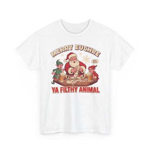 Merry Euchre Ya Filthy Animal Classic Basic T-Shirt - Unisex