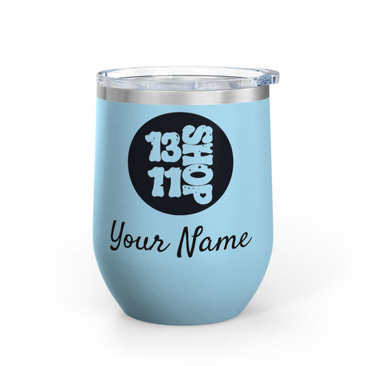 13 11 Shop Wine Tumbler - 12oz