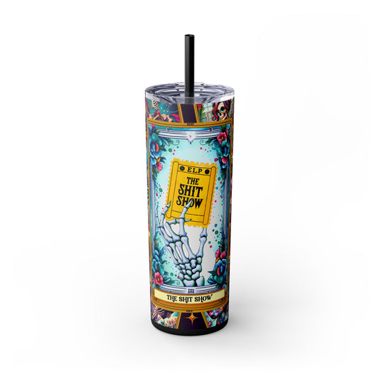 The Shit Show 1 Skinny Steel Tumbler with Straw, 20oz