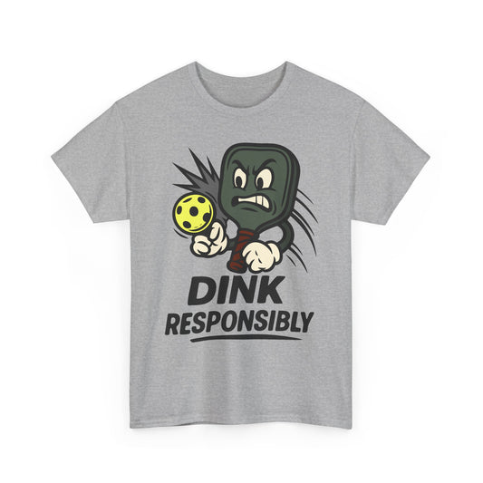 Dink Responsibly Basic T-Shirt - Unisex