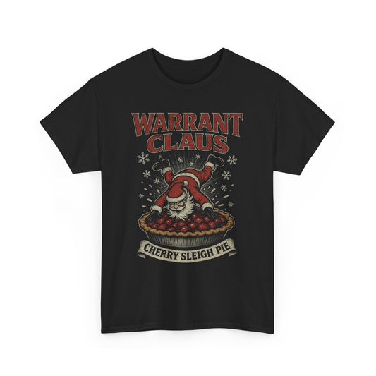 Warrant Claus Cherry Sleigh Pie Firefly Basic T-Shirt - Unisex