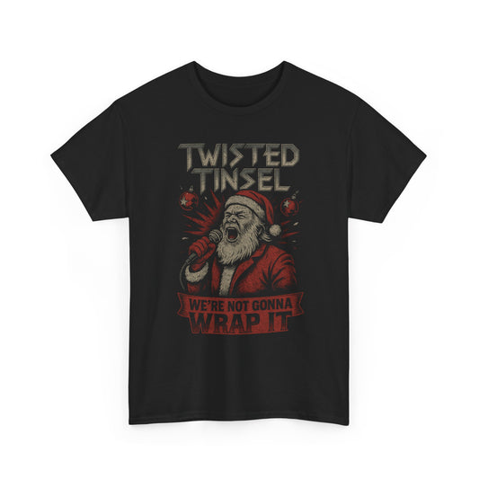 Twisted Tinsel We’re Not Gonna Wrap It Firefly Basic T-Shirt - Unisex