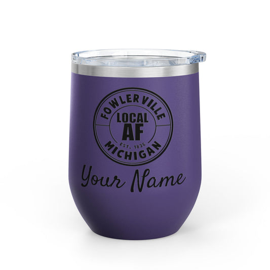 Fowlerville Local AF Wine Tumbler - 12oz