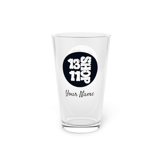 13 11 Shop Pint Glass - 16oz