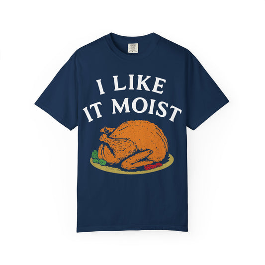 I Like it Moist Premium T-Shirt - Unisex