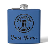 Whitmore Lake Local AF Flask - 6oz Whitmore Lake Local AF Flask - 6oz