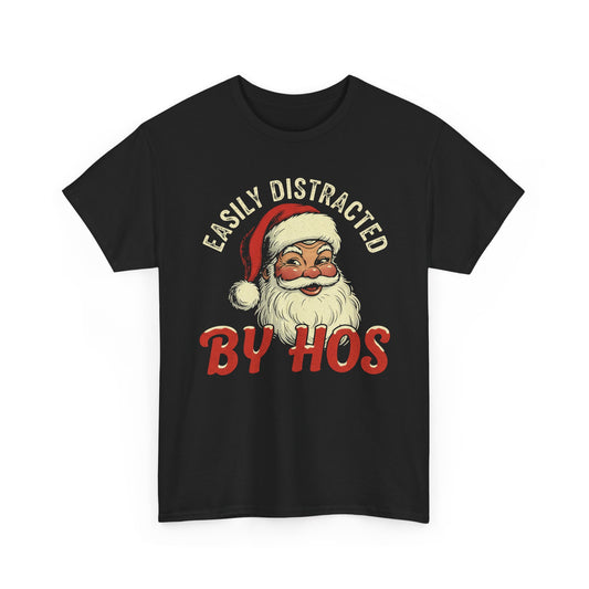 Easily Distracted By Hos Basic T-Shirt - Unisex
