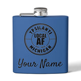 Ypsilanti Local AF Flask - 6oz Ypsilanti Local AF Flask - 6oz