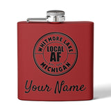 Whitmore Lake Local AF Flask - 6oz Whitmore Lake Local AF Flask - 6oz