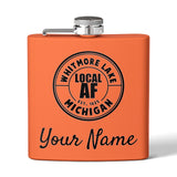Whitmore Lake Local AF Flask - 6oz Whitmore Lake Local AF Flask - 6oz