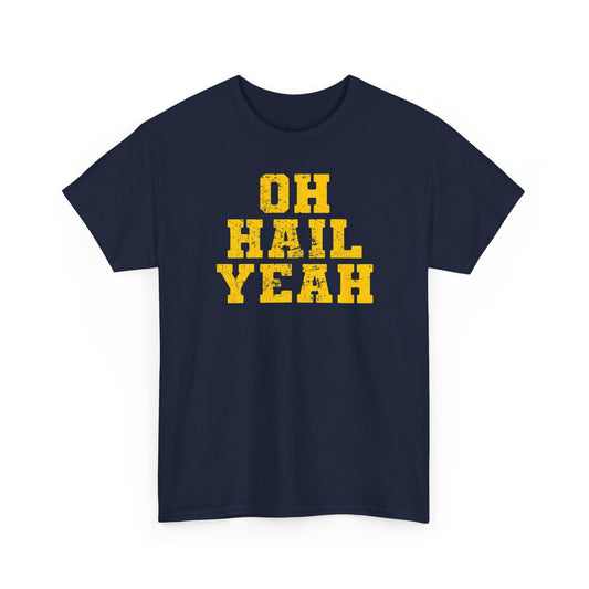 Oh Hail Yeah Yellow Basic T-Shirt - Unisex