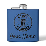 Howell Local AF Flask - 6oz Howell Local AF Flask - 6oz