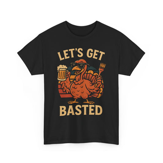 Let's Get Basted Basic T-Shirt - Unisex