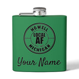 Howell Local AF Flask - 6oz Howell Local AF Flask - 6oz