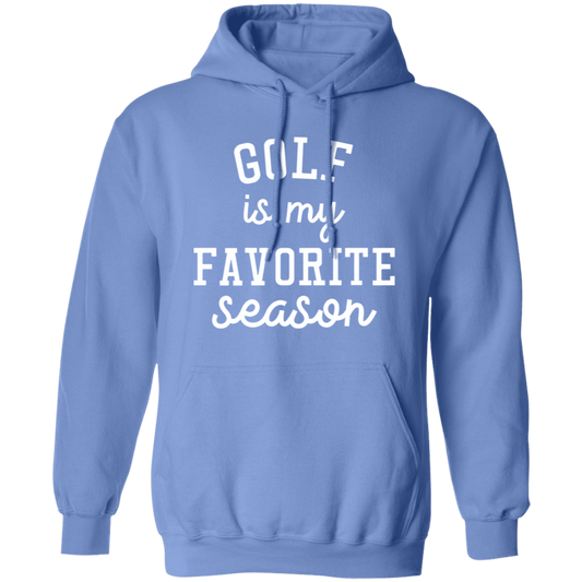 Golf My Favorite Season wht G185 Pullover Hoodie
