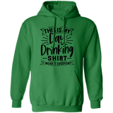 Day Drinking Shirt G185 Pullover Hoodie Day Drinking Shirt G185 Pullover Hoodie