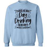 Day Drinking Shirt G180 Crewneck Pullover Sweatshirt Day Drinking Shirt G180 Crewneck Pullover Sweatshirt