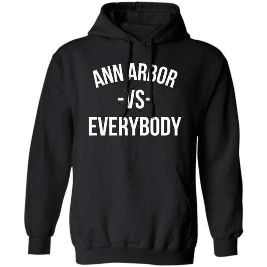 Ann Arbor VS Everybody - Hoodie