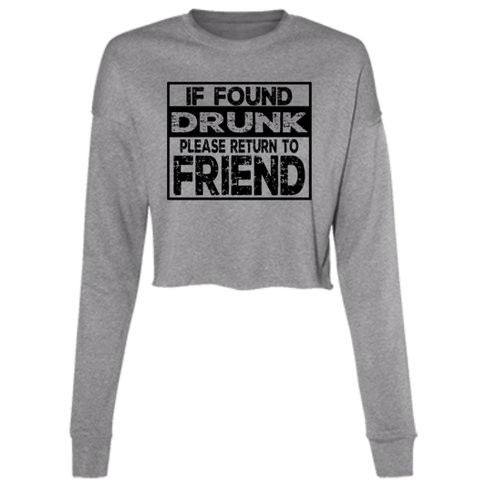 If Found Drunk B7503 Ladies' Cropped Fleece Crew