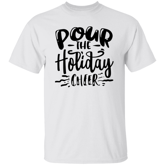 Pour The Holiday Cheer G500 5.3 oz. T-Shirt