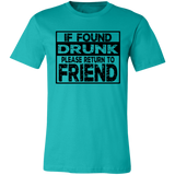 If Found Drunk 3001C Unisex Jersey Short-Sleeve T-Shirt If Found Drunk 3001C Unisex Jersey Short-Sleeve T-Shirt