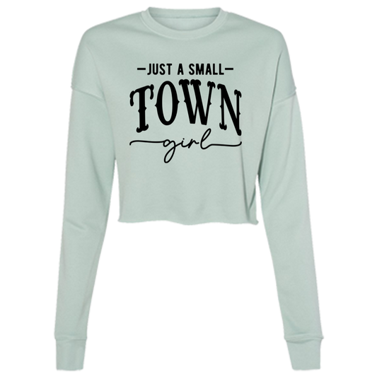 Just A Small Town Girl 2 B7503 Ladies' Cropped Fleece Crew