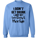 Less Classy More Fun G180 Crewneck Pullover Sweatshirt Less Classy More Fun G180 Crewneck Pullover Sweatshirt