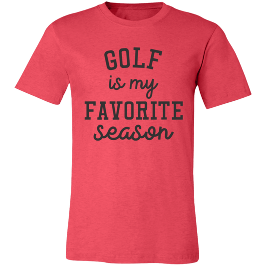 Golf My Favorite Season 3001C Unisex Jersey Short-Sleeve T-Shirt