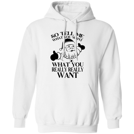 What You Really Really Want Hoodie - Unisex