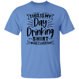 Day Drinking Shirt G500 5.3 oz. T-Shirt Day Drinking Shirt G500 5.3 oz. T-Shirt