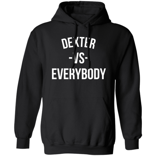 Dexter VS Everybody - Hoodie