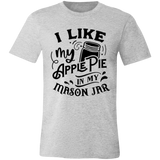 I Like My Apple Pie 3001C Unisex Jersey Short-Sleeve T-Shirt I Like My Apple Pie 3001C Unisex Jersey Short-Sleeve T-Shirt