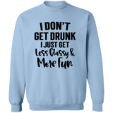 Less Classy More Fun G180 Crewneck Pullover Sweatshirt Less Classy More Fun G180 Crewneck Pullover Sweatshirt