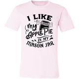 I Like My Apple Pie 3001C Unisex Jersey Short-Sleeve T-Shirt I Like My Apple Pie 3001C Unisex Jersey Short-Sleeve T-Shirt