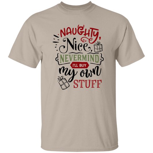 Naughty Nice Nevermind G500 5.3 oz. T-Shirt