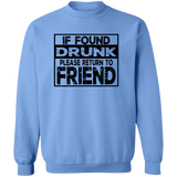 If Found Drunk G180 Crewneck Pullover Sweatshirt If Found Drunk G180 Crewneck Pullover Sweatshirt
