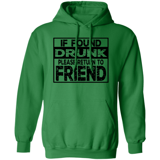 If Found Drunk G185 Pullover Hoodie
