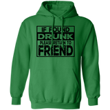If Found Drunk G185 Pullover Hoodie If Found Drunk G185 Pullover Hoodie
