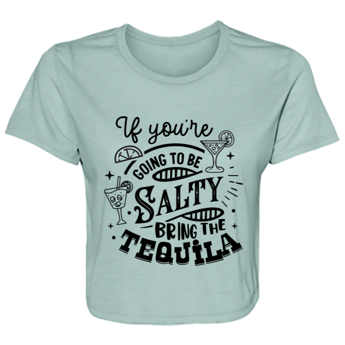 If Youre Going B8882 Ladies' Flowy Cropped Tee If Youre Going B8882 Ladies' Flowy Cropped Tee