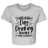 Day Drinking Shirt B8882 Ladies' Flowy Cropped Tee Day Drinking Shirt B8882 Ladies' Flowy Cropped Tee