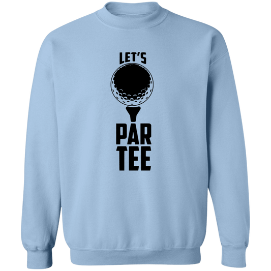 Lets Par Tee 2 G180 Crewneck Pullover Sweatshirt