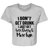 Less Classy More Fun B8882 Ladies' Flowy Cropped Tee Less Classy More Fun B8882 Ladies' Flowy Cropped Tee