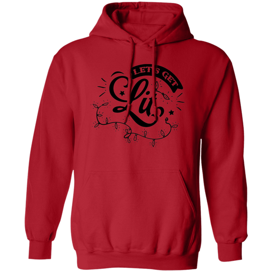 Lets Get Lit Hoodie - Unisex