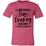 Day Drinking Shirt 3001C Unisex Jersey Short-Sleeve T-Shirt Day Drinking Shirt 3001C Unisex Jersey Short-Sleeve T-Shirt