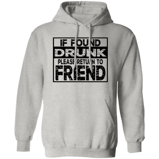 If Found Drunk G185 Pullover Hoodie