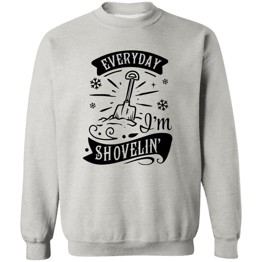 Everyday Im Shovelin Crewneck Sweatshirt - Unisex