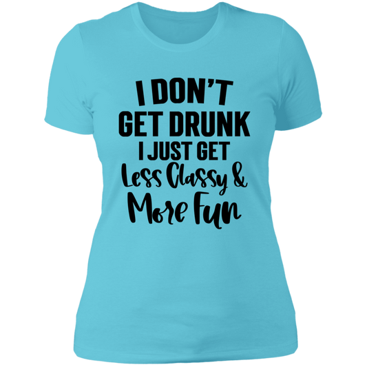 Less Classy More Fun NL3900 Ladies' Boyfriend T-Shirt