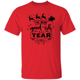 Ive Been Goodish All Year G500 5.3 oz. T-Shirt Ive Been Goodish All Year G500 5.3 oz. T-Shirt